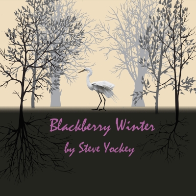 Blackberry Winter